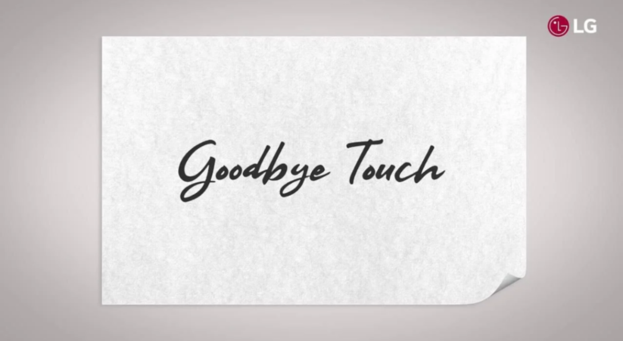 LG Says Goodbye Touch 